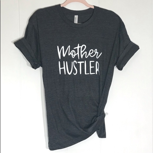 Tops - ❤️ MOTHER HUSTLER ❤️ shirt unisex fit size large